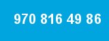 970 816 49 86 970 816 49 86